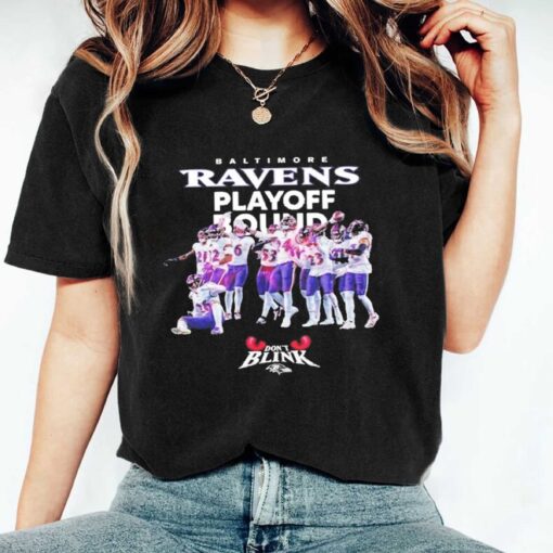 Baltimore ravens playoff bound playoffs secured don’t blink T-Shirt, Sweatshirt, Hoodie Shirt