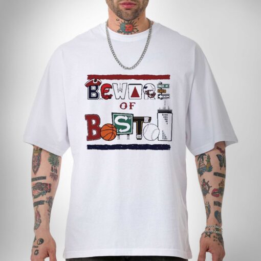 Beware of Boston Sports Teams Unisex Shirt Sweatshirt Hoodie