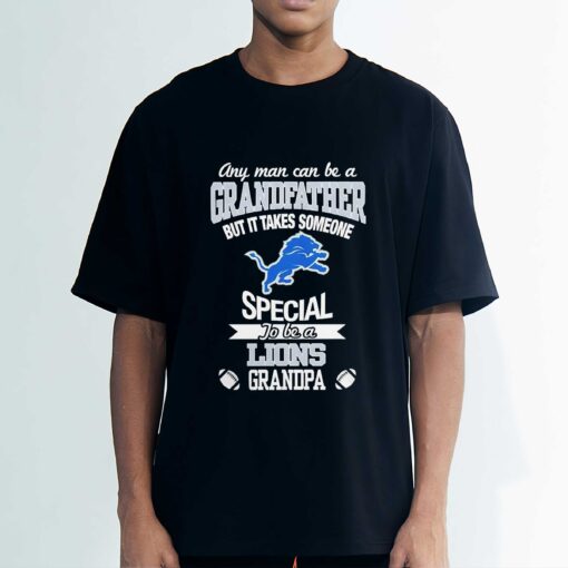 Detroit Lions Shirt, Any man can be a grandfather but it takes someone special to be a Detroit Lions grandpa shirt