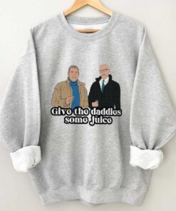 Give The Daddies Some Juice Unisex T-Shirt, Sweatshirt, Hoodie Shirt