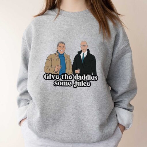 Give The Daddies Some Juice Unisex T-Shirt, Sweatshirt, Hoodie Shirt