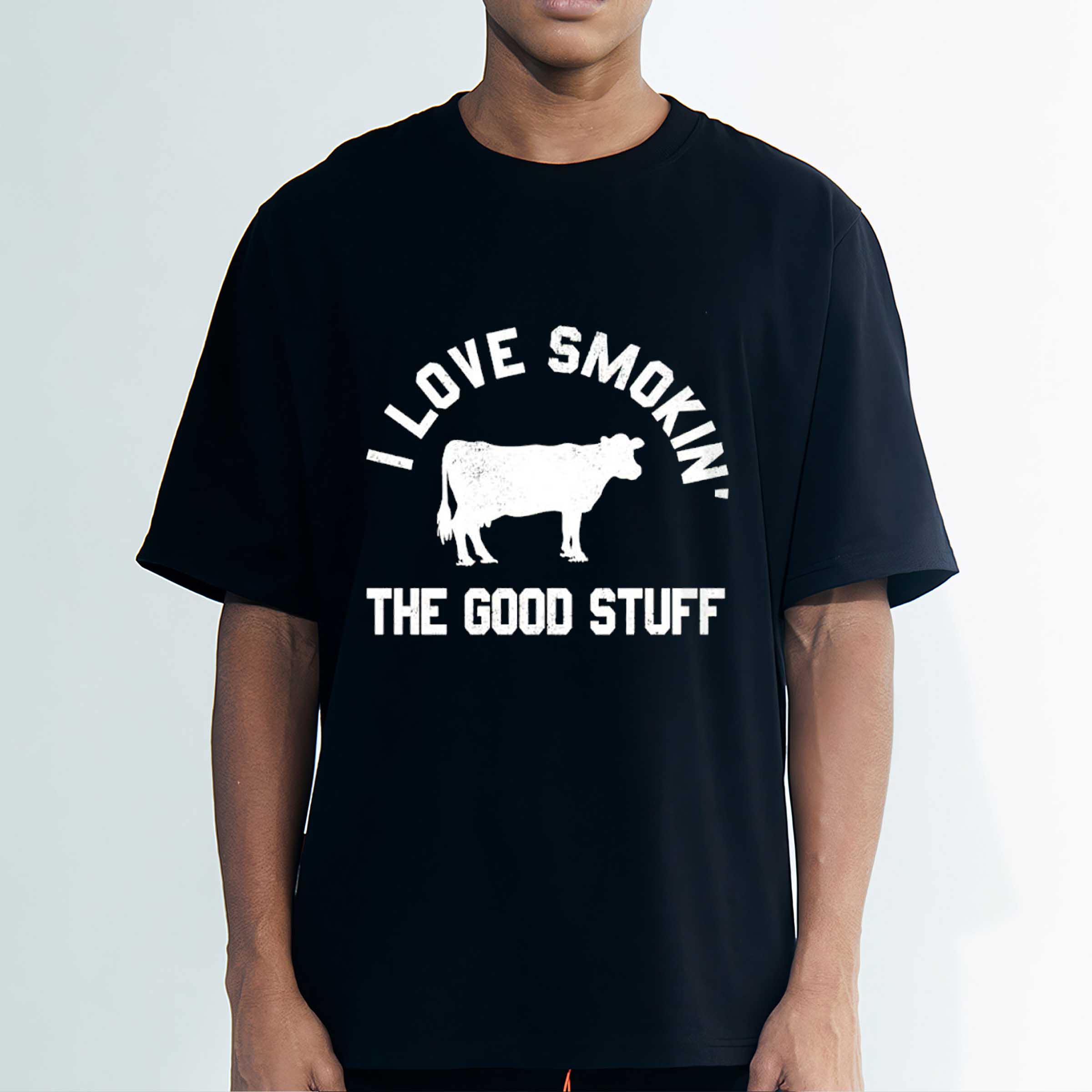 I love smokin the good stuff T-shirt sweatshirt hoodie