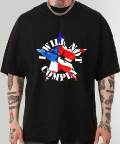 Premium I Will Not Comply Gulag America shirt sweatshirt hoodie