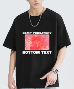 Qsmp Purgatory Bottom Text Unisex T-Shirt, Sweatshirt, Hoodie Shirt