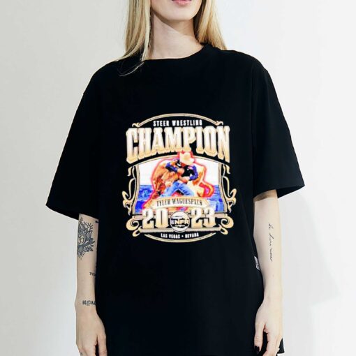 Steer Wrestling Champion Tyler Waguespack 2023 T-Shirt, Sweatshirt, Hoodie Shirt