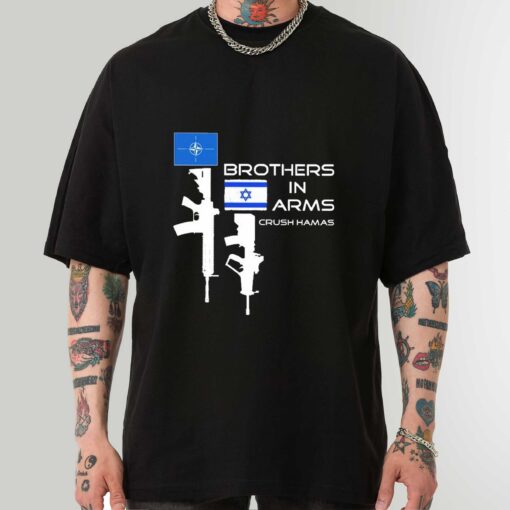 NATO Brothers In Arms Israel Crush Hamas Shirt sweatshirt hoodie
