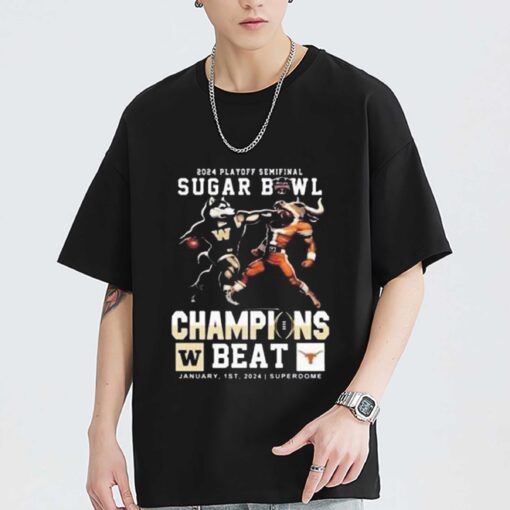 Premium 2024 CFP Playoff Semifinal Sugar Bowl Champions Shirt Washington Huskies Beat Texas Longhorns Mascot Sweatshirt Hoodie Gift