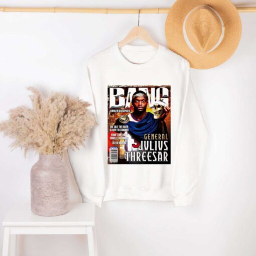Premium Bocker Backspaces Bang Shirt general Julius Threesar shirt sweatshirt hoodie