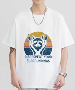 Premium Raccoon disrespect your surroundings vintage shirt sweatshirt hoodie