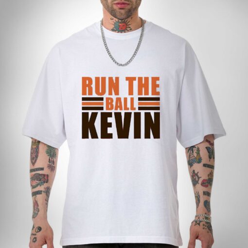 Premium Run The Ball Kevin Cleveland Browns Shirt Sweatshirt Hoodie