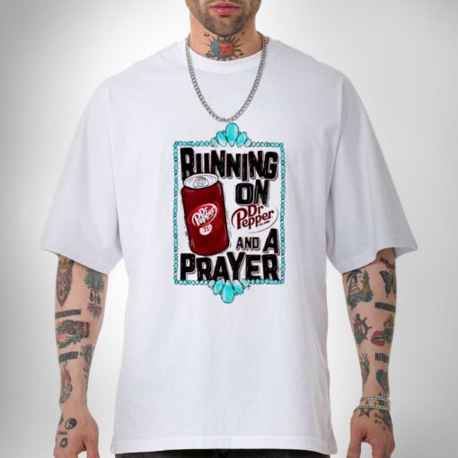 Premium running on Dr Pepper est 1885 and a Prayer shirt sweatshirt hoodie