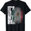 100% Cotton It's In My DNA Mexican Pride Shirt - Hispanic Heritage Gift with Mexican Flag