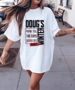 Doug’s Limited Edition Winter Party Graphic T-Shirt - Humorous 4PM Party Quote