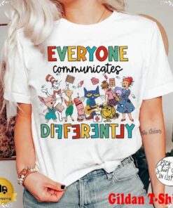 Everyone Communicates Differently Autism Awareness Shirt for Teachers