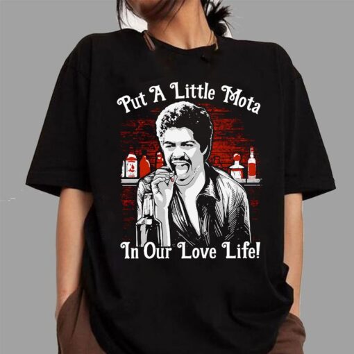 Funny Vintage Movie Shirt - "Put A Little Mota In Our Love Life!"
