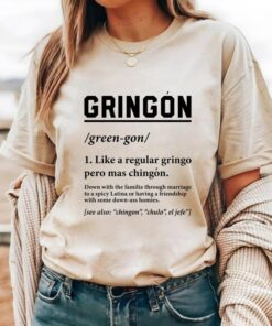 Gringón Pero Más Chingón Shirt - Celebrate Cultural Fusion | Viva México T-Shirt