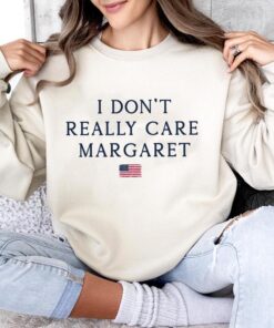 I Don't Really Care, Margaret - Funny Minimalist JD Vance Sweatshirt
