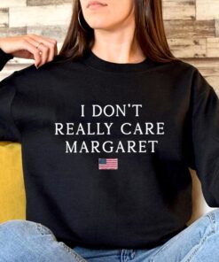 I Don't Really Care, Margaret - Funny Minimalist JD Vance Sweatshirt