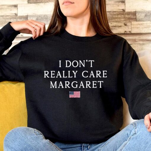 I Don't Really Care, Margaret - Funny Minimalist JD Vance Sweatshirt