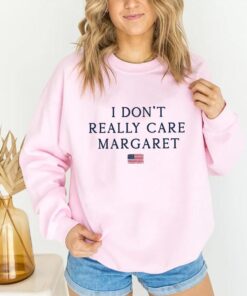 I Don't Really Care, Margaret - Funny Minimalist JD Vance Sweatshirt