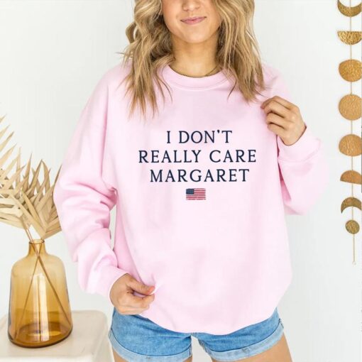 I Don't Really Care, Margaret - Funny Minimalist JD Vance Sweatshirt