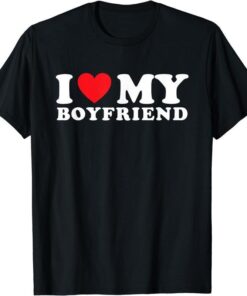 I Love My Girlfriend Shirt - 100% Cotton, Romantic and Stylish GF T-Shirt