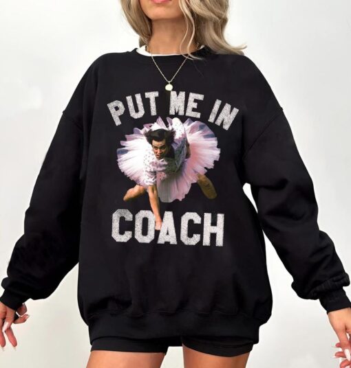 Jim Carrey "Put Me in Coach" Shirt - Funny Hoodie & Sweatshirt