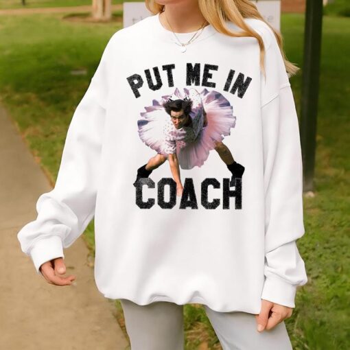 Jim Carrey "Put Me in Coach" Shirt - Funny Hoodie & Sweatshirt