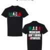 Mexican Resilience Shirt - Bold Statement Tee Emphasizing Identity and Equality