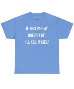 Parlay Tee - Humorous Betting Quote Cotton T-Shirt - Casual Streetwear for Summer