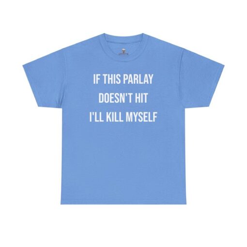 Parlay Tee - Humorous Betting Quote Cotton T-Shirt - Casual Streetwear for Summer