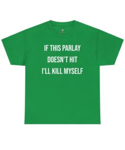 Parlay Tee - If This Parlay Doesn't Hit, I'll Laugh It Off - Funny Cotton Streetwear T-Shirt for Casual Summer Vibes