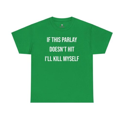 Parlay Tee - If This Parlay Doesn't Hit, I'll Laugh It Off - Funny Cotton Streetwear T-Shirt for Casual Summer Vibes