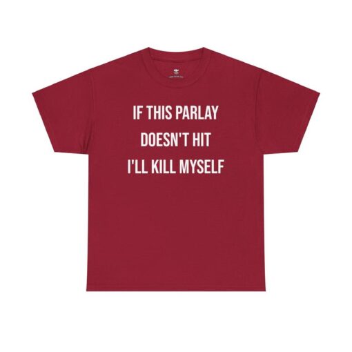 Parlay Tee - If This Parlay Doesn't Hit, I'll Laugh It Off - Funny Cotton Streetwear T-Shirt for Casual Summer Vibes