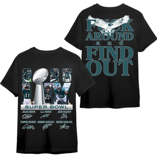 Philly Eagles Super Bowl 2025 "F**K AROUND and FIND OUT" T-Shirt - Gameday Spirit