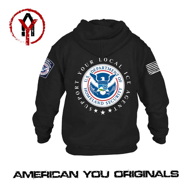 Support Your Local ICE Agent - Patriotic America First Hoodie