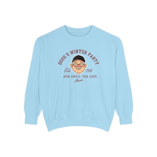 4PM UNTIL THE COPS ARRIVE - Unisex Winter Party Garment Dyed Tee, Sweatshirt, Hoodie