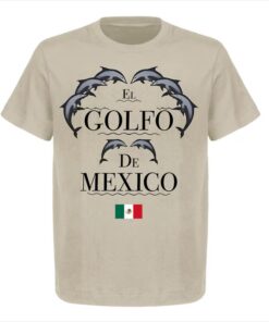 El Golfo De Mexico T-Shirt for Men and Women - Celebrating Gulf of Mexico Culture