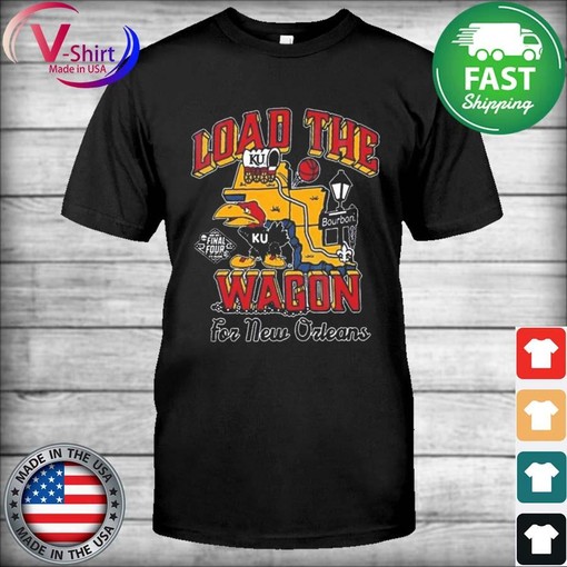 2022 Load The Wagon For New Orleans Kansas Jayhawks Shirt - American University T Shirt