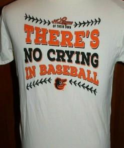 A League of Their Own Orioles Baseball T-Shirt: Baltimore Orioles A League of Their Own O'S Baseball T-Shirt