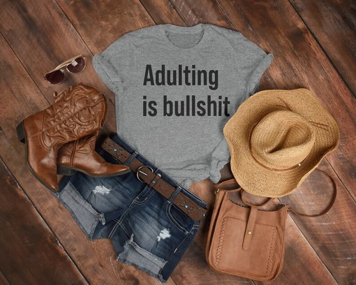 Adulting Total Bullshit Unisex Tees with Sarcastic Shirt and Southern Saying, Gift For Friend and Parents Funny Shirts - Image 3