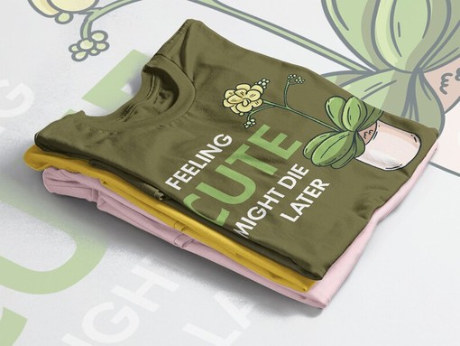 Botanical Tee for Plant Lovers with Feeling Cute Might Die Later Quote - Image 4