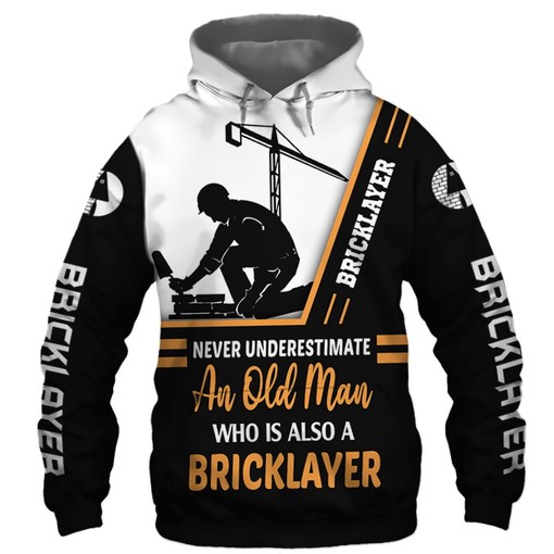 Bricklayer Never Underestimate an Old Man All Over Print 3D Hoodie - Unique Hoodie for Bricklayers