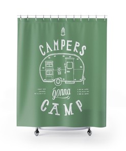 Campers Gonna Camp Print Shower Curtain - Get Ready for the Outdoors