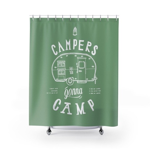 Campers Gonna Camp Print Shower Curtain - Get Ready for the Outdoors