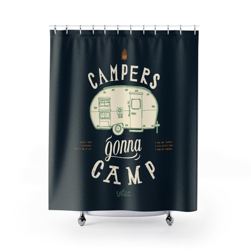 Campers Gonna Camp Shower Curtain - Get into the Spirit of Adventure