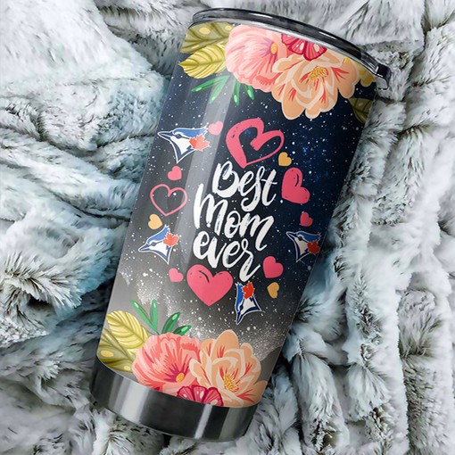 Cool Flower Best Moms Ever with Personalization and MLB Logo - Toronto Blue Jays MLB Tumbler