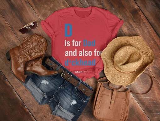 D is for Dad and Also for D*ckhead Tee for the Fun-loving Dads - Image 3