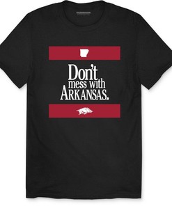 Don't Mess With Arkansas Unisex NCAA Shirt with Sentimental Quotes