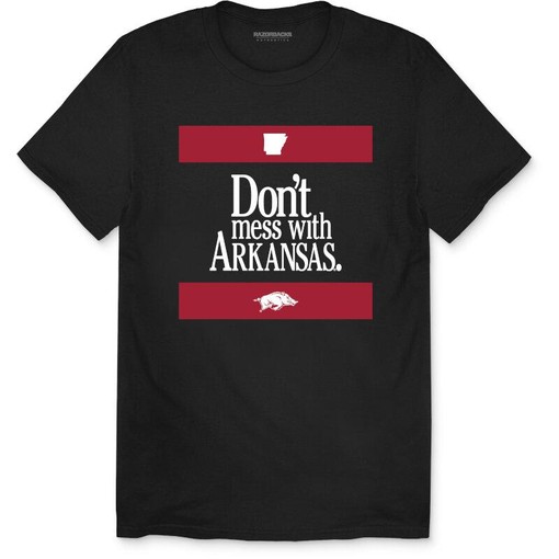 Don't Mess With Arkansas Unisex NCAA Shirt with Sentimental Quotes